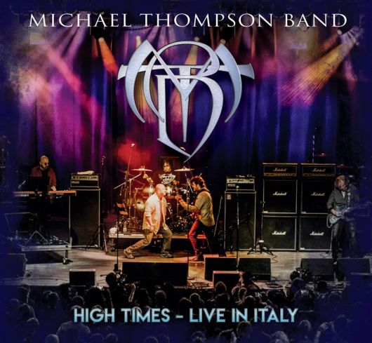 Cover des Michael Thompson Band-Albums "High Times-Live In Italy".