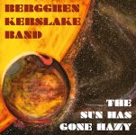Cover des Berggren Kerslake Band-Albums "The Sun Has Gone Hazy".