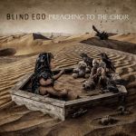 Cover des Blind Ego-Albums "Preaching To The Choir".