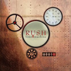Cover des Rush-Albums "Time Machine 2011-Live In Cleveland".