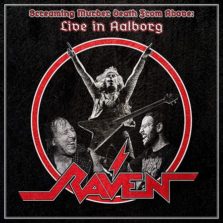 Cover des Raven-Albums "Screaming Murder Death From Above: Live in Aalborg".