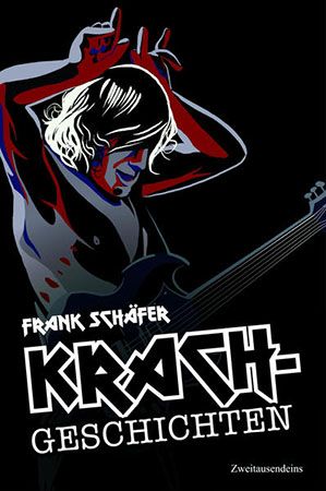 Cover des Frank Schäfer-Buches "Krachgeschichten".