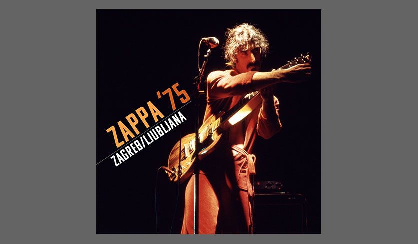 Cover der Frank Zappa-Liveplatte "Zappa ’75: Zagreb/Ljubljana".