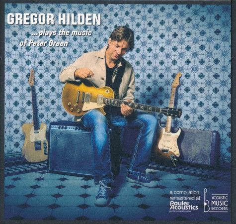 Cover des Gregor Hilden-Albums "...Plays The Music Of Peter Green".