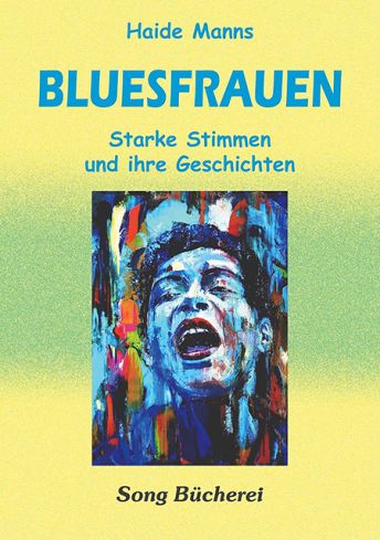 Cover von Haide Manns' Buch "Bluesfrauen - Starke Stimmen und ihre Geschichten".