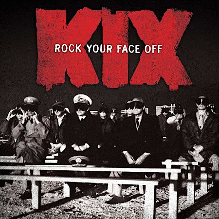 Cover des Kix-Albums "Rock Your Face Off".