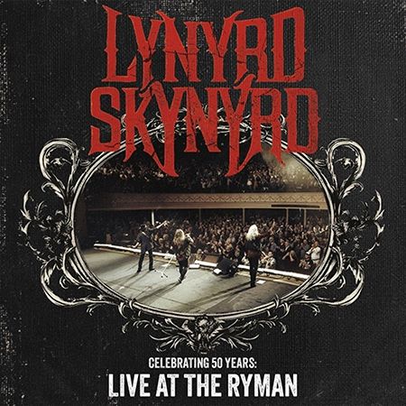 Cover des Lynyrd Skynyrd-Albums "Celebrating 50 Years — Live At The Ryman".