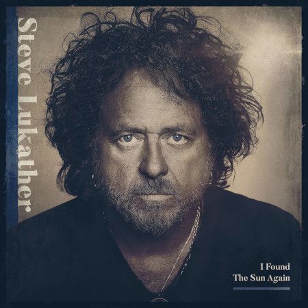 Cover des Steve Lukather-Albums "I Found The Sun Again".