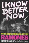 Cover der Richie Ramone-Biografie "I Know Better Now: My Life Before, During, And After The Ramones".