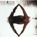 Cover des Alan Parsons-Albums "Eye 2 Eye-Live In Madrid".