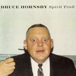 Cover des Bruce Hornsby-Albums "Spirit Trail".