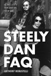 Cover des Buches Steely Dan FAQ — All That’s Left To Know About This Elusive Band.