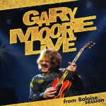 Cover des Gary Moore-Albums "Live From Baloise Session".