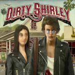 Cover des selbstbetitelten Dirty Shirley-Debütalbums