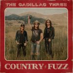 Cover des The Cadillac Three-Albums "Country Fuzz".