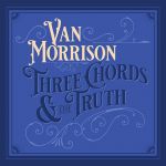 Cover des Van Morrison-Albums "Three Chords & The Truth".