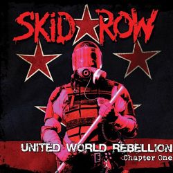 Cover der Skid Row-EP "United World Rebellion-Chapter One".