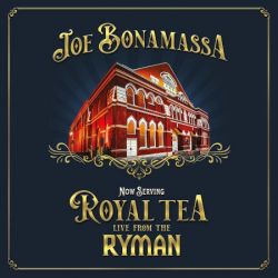 Cover des Joe Bonamassa-Albums "Now Serving: Royal Tea Live From The Ryman".