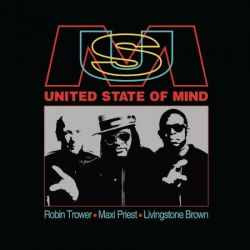 Cover des Robin Trower, Maxi Priest und Livingstone Brown-Albums "United State Of Mind".